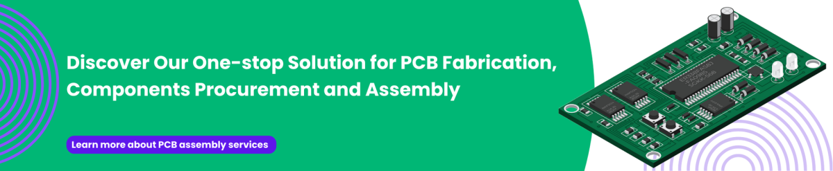 Discover Our One-stop Solution for PCB Fabrication, Components Procurement and Assembly