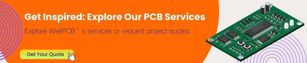 Get Inspired Explore Our PCB Services